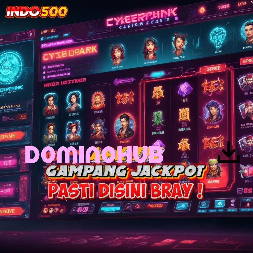 DOMINOHUB 🎮 peluang menang terbaik mesin cuan optimal