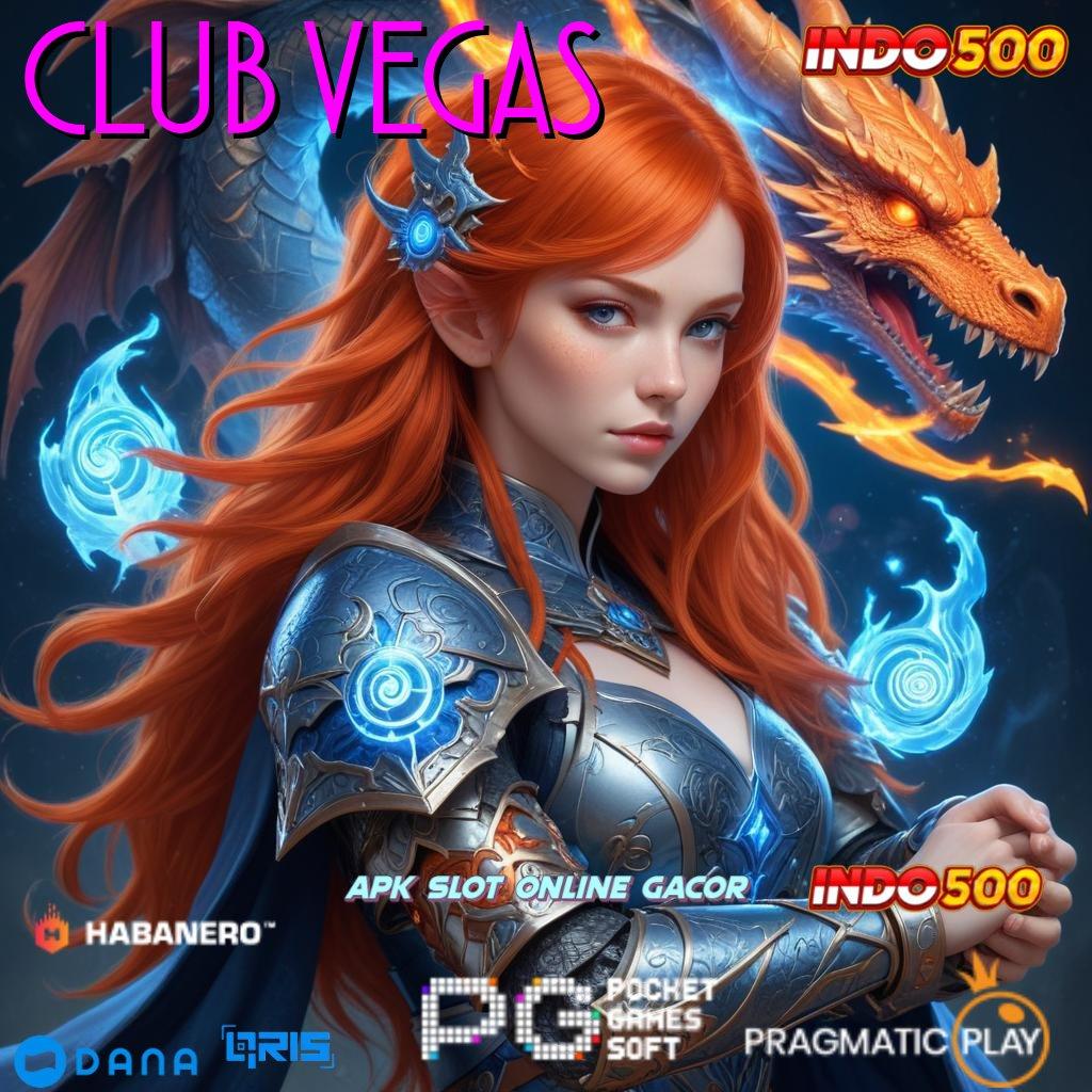 CLUB VEGAS ↪ strategi gacor penuh keceriaan