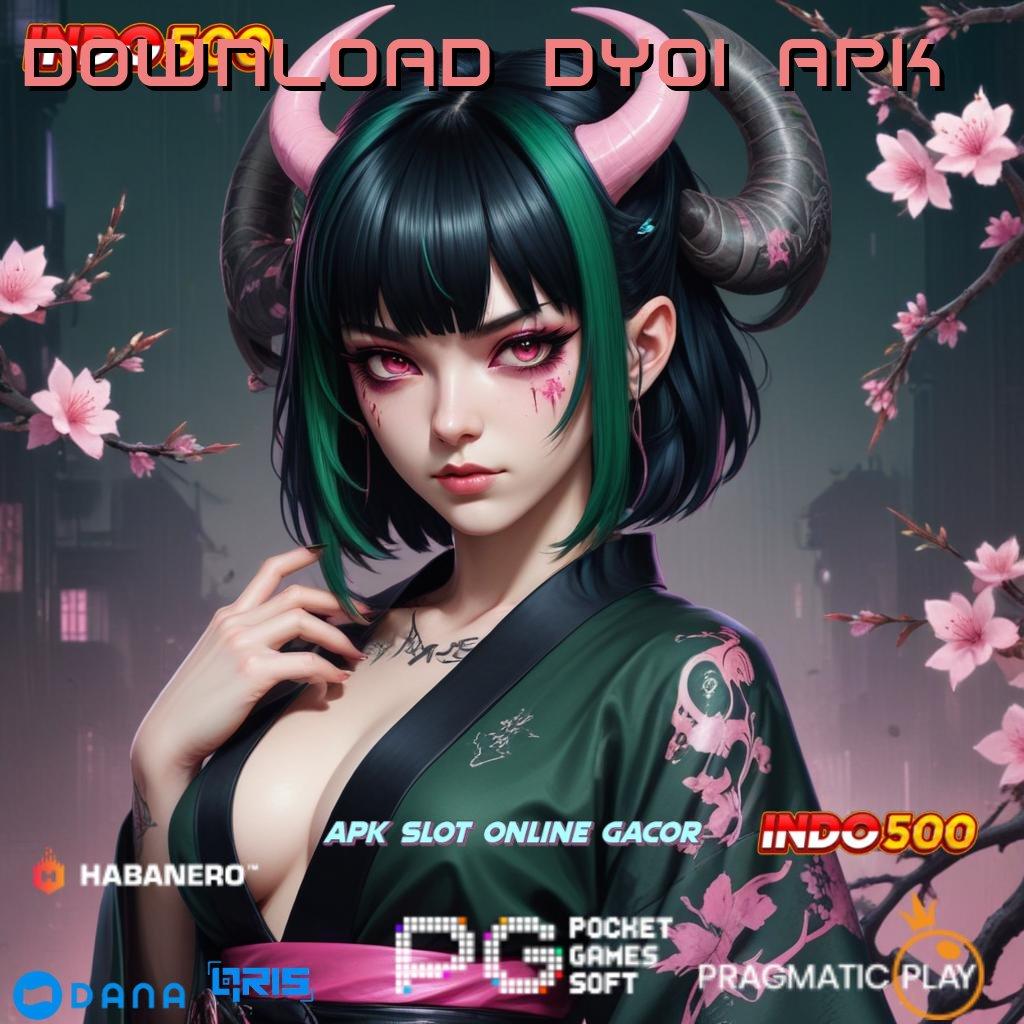 DOWNLOAD DY01 APK # RTP Tinggi Layanan Prima Instan