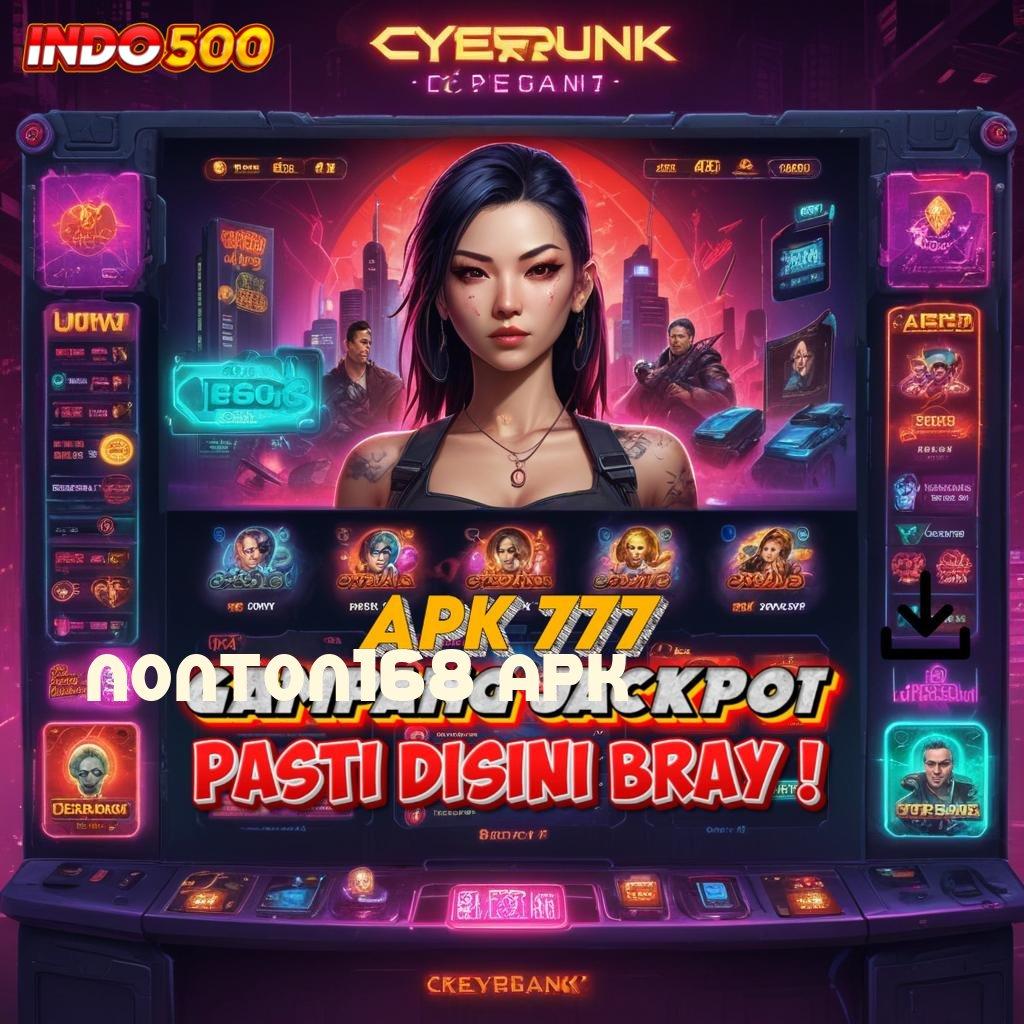 NONTON168 APK 💥 Fokuslah Menyimpan Kejutan Spin yang Gacor