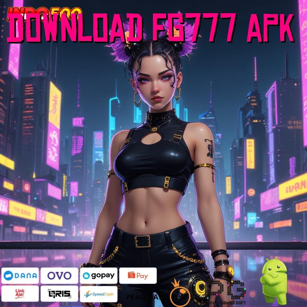 DOWNLOAD FG777 APK indonesia puncaki rtp tertinggi sampaikan evaluasi