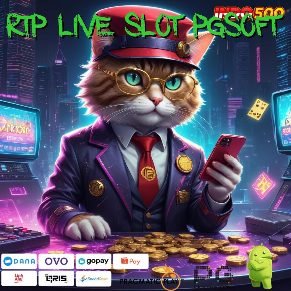 RTP LIVE SLOT PGSOFT Aplikasi Kaya Dengan Spin Cepat