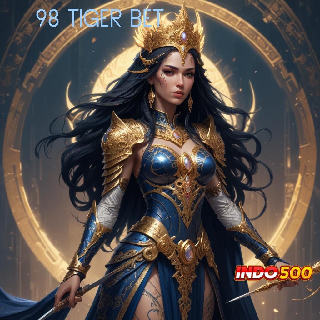 98 TIGER BET 🔎 mengorganisasi pilihan slot terpercaya bonus gacor