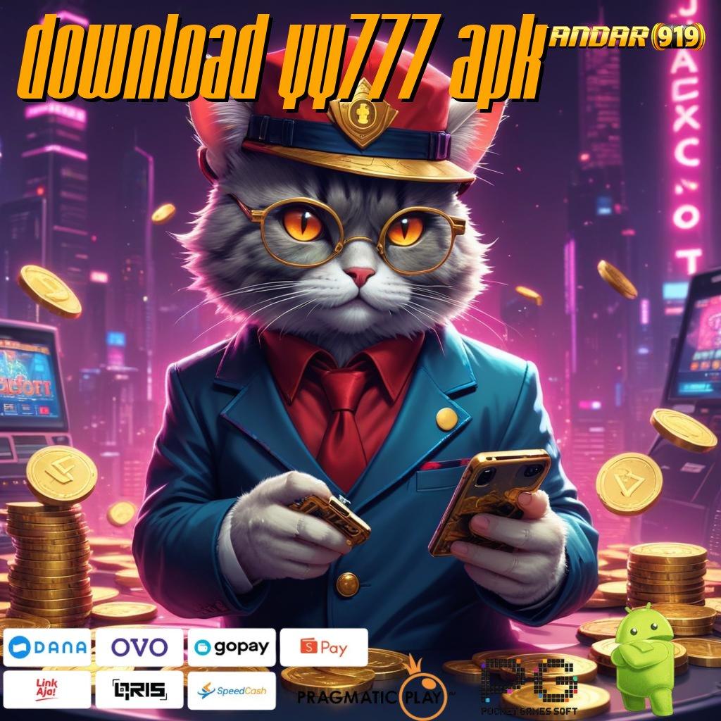 DOWNLOAD YY777 APK # Pengusaha Muda