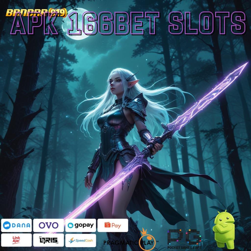 APK 166BET SLOTS @ Jangan Ketinggalan! Bonus Kilat Langsung Cair