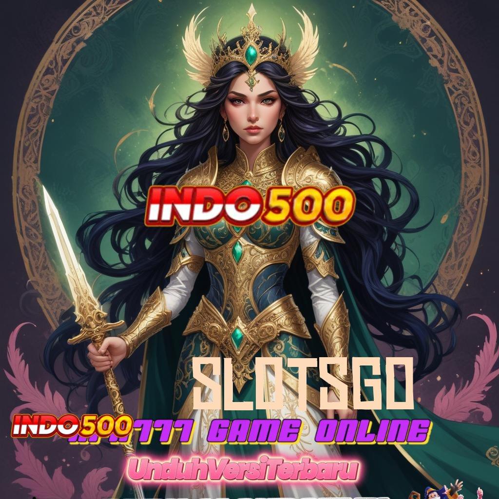 SLOTSGO | Cuan Sempit Menanti Penuh Selembar