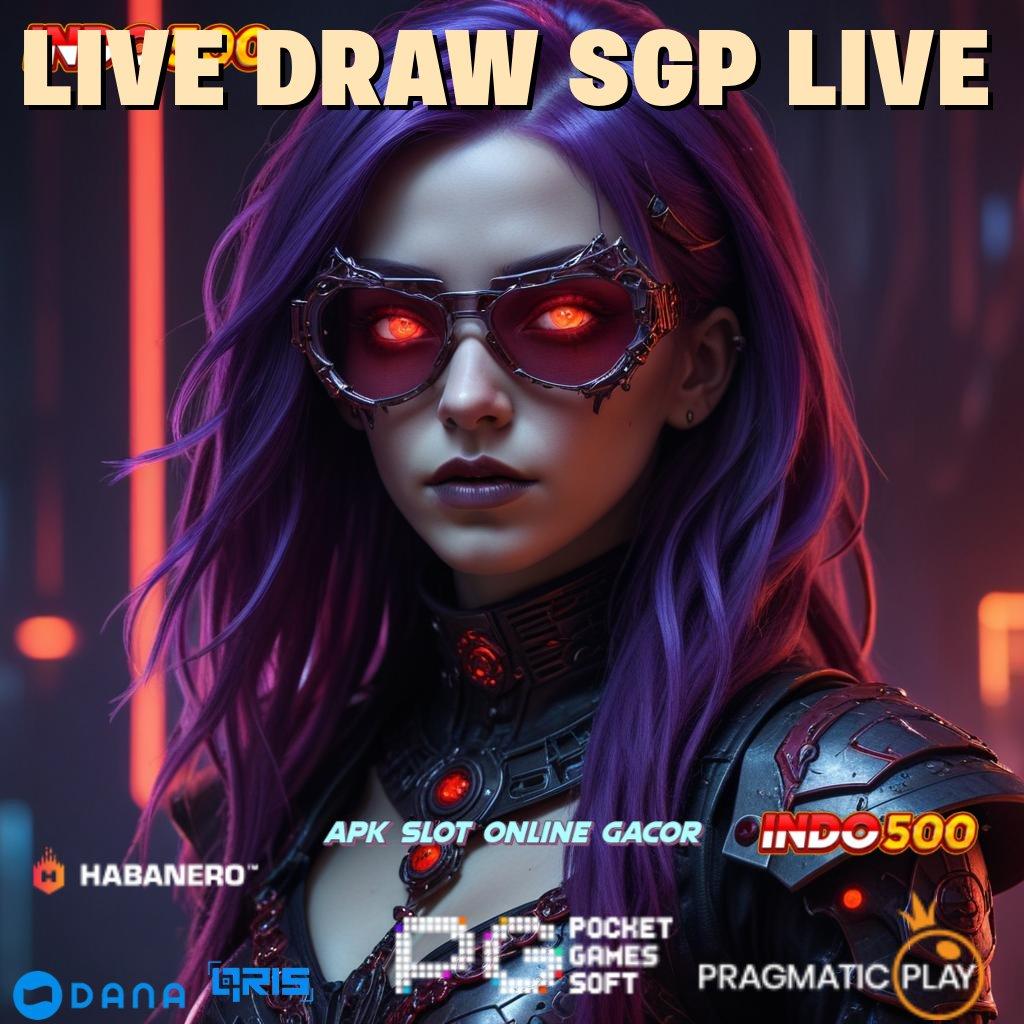 LIVE DRAW SGP LIVE 🔎 server transaksi modern prima cepat