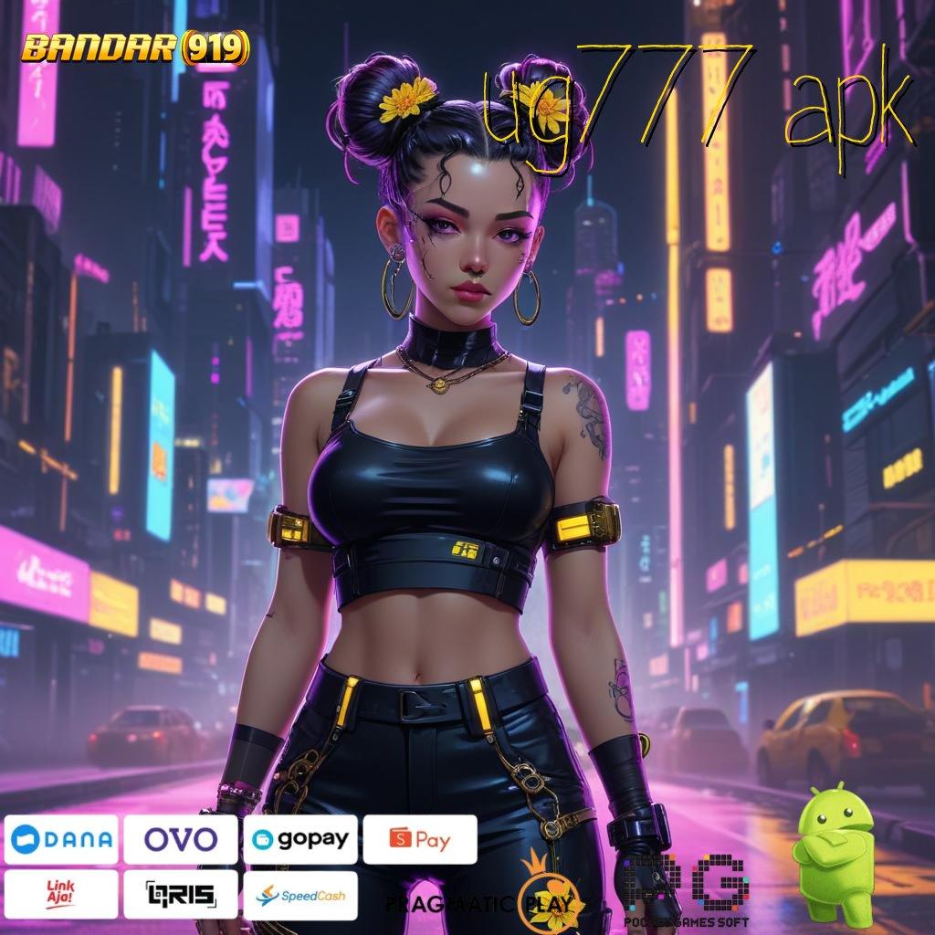 UG777 APK : Game Baru Dengan Event Gacor Terpercaya