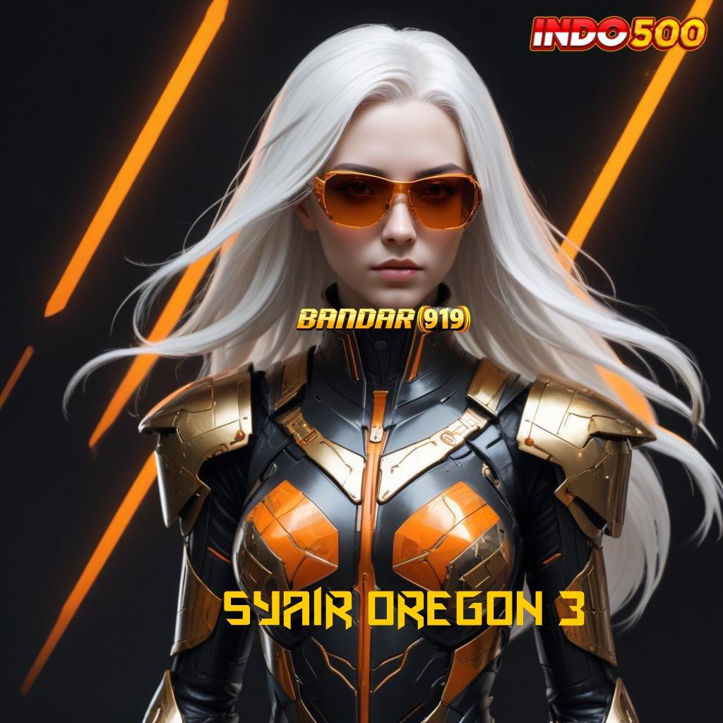 SYAIR OREGON 3 ➤ Dp Bca 25000 Ambil Apk Android Legal