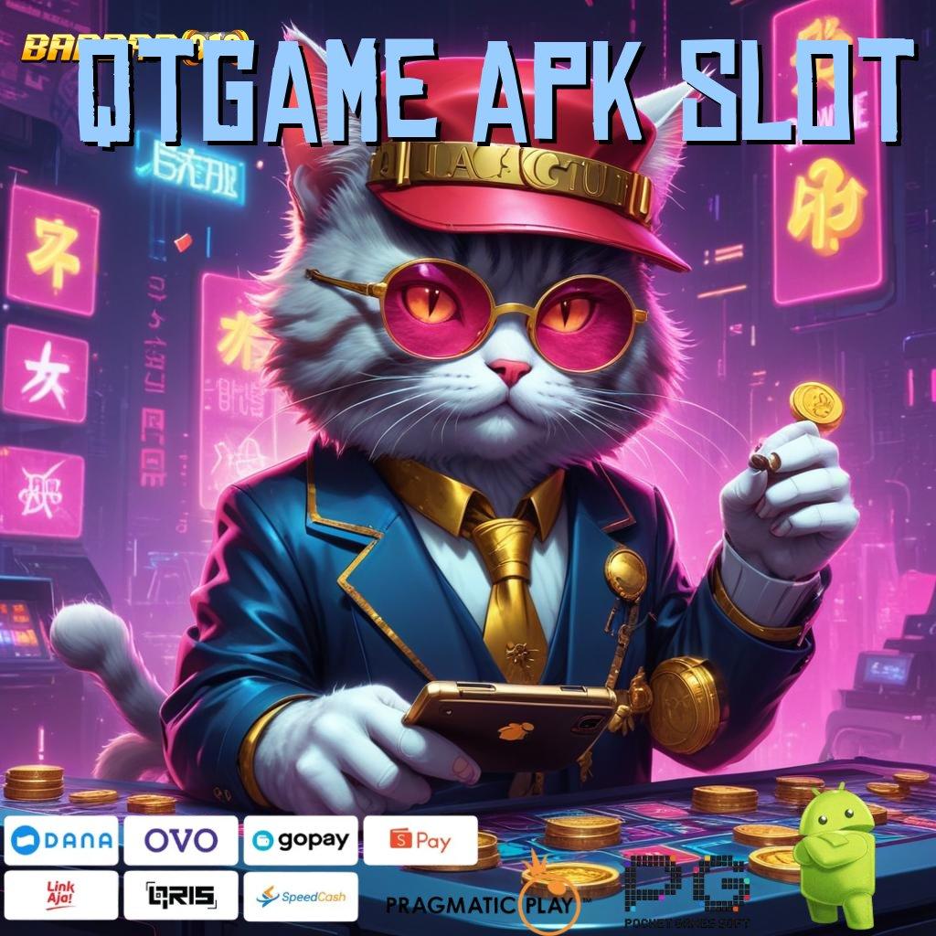 QTGAME APK SLOT : Sistem Kerja Slot Dengan Bonus Besar Hari Ini