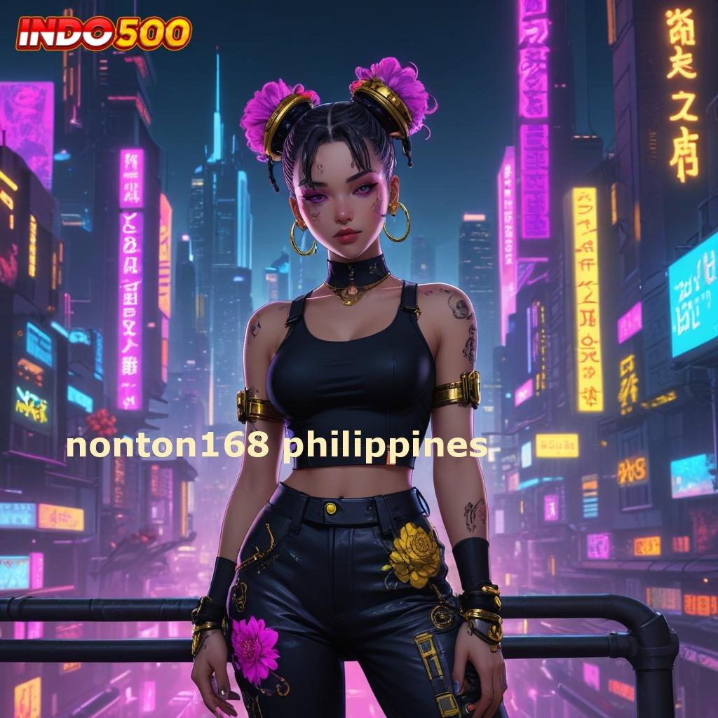 NONTON168 PHILIPPINES ➳ Update Teknologi Slot dengan Bonus Instan