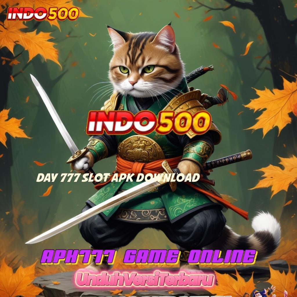 DAY 777 SLOT APK DOWNLOAD # Landasan Sukses Jalur Tepat Meraih Maxwin