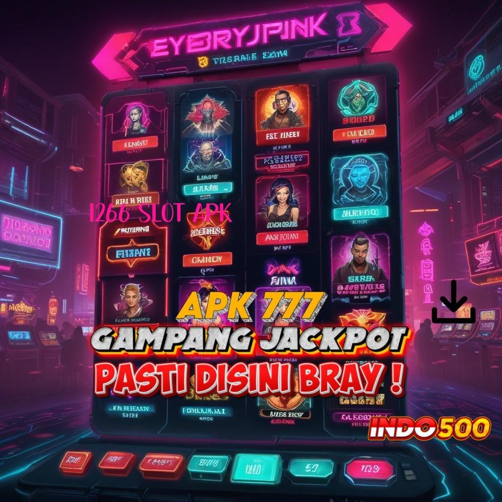 1266 SLOT APK 🚀 langsung untung tanpa susah dengan keluaran unggul cepat