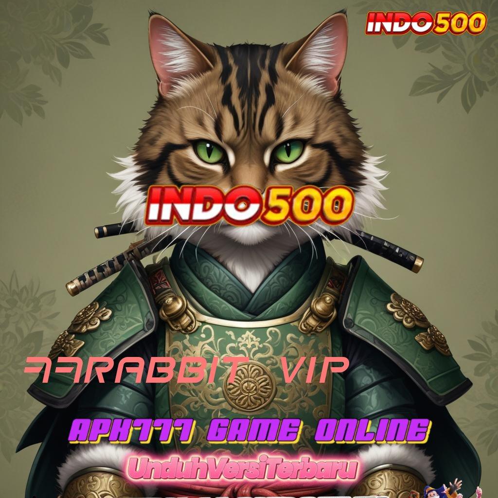 77RABBIT VIP ➿ Persentase Menang Mantap Slot Maxwin Apk Terbaru Android Unduh Sekarang