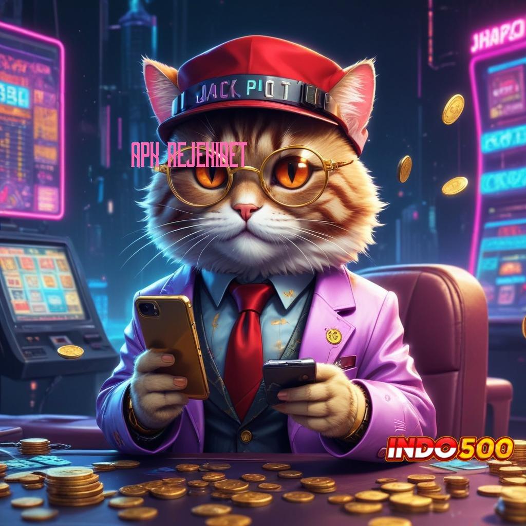 APK REJEKIBET 🔥 Slot Gacor Mesin Sultan Tiada Tanding