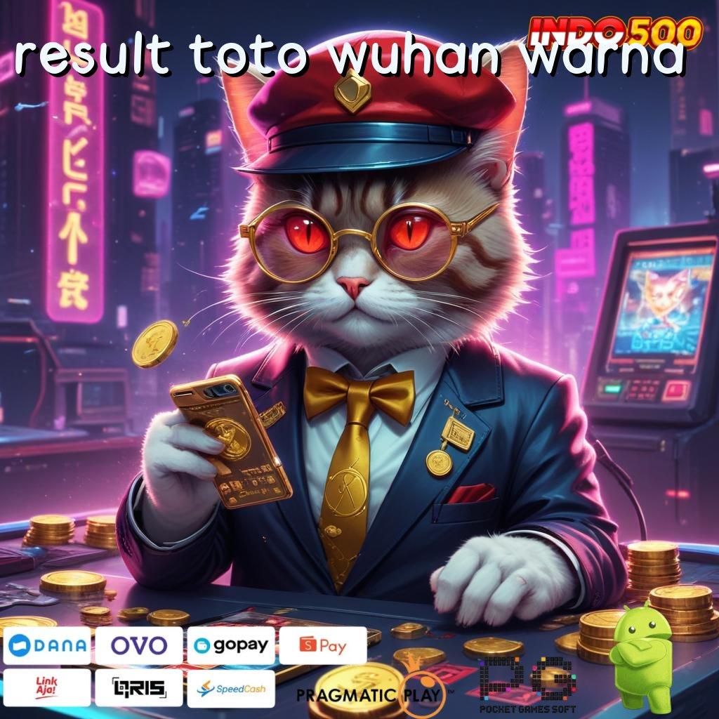 RESULT TOTO WUHAN WARNA Versi Baru Mesin Jackpot Terbaik