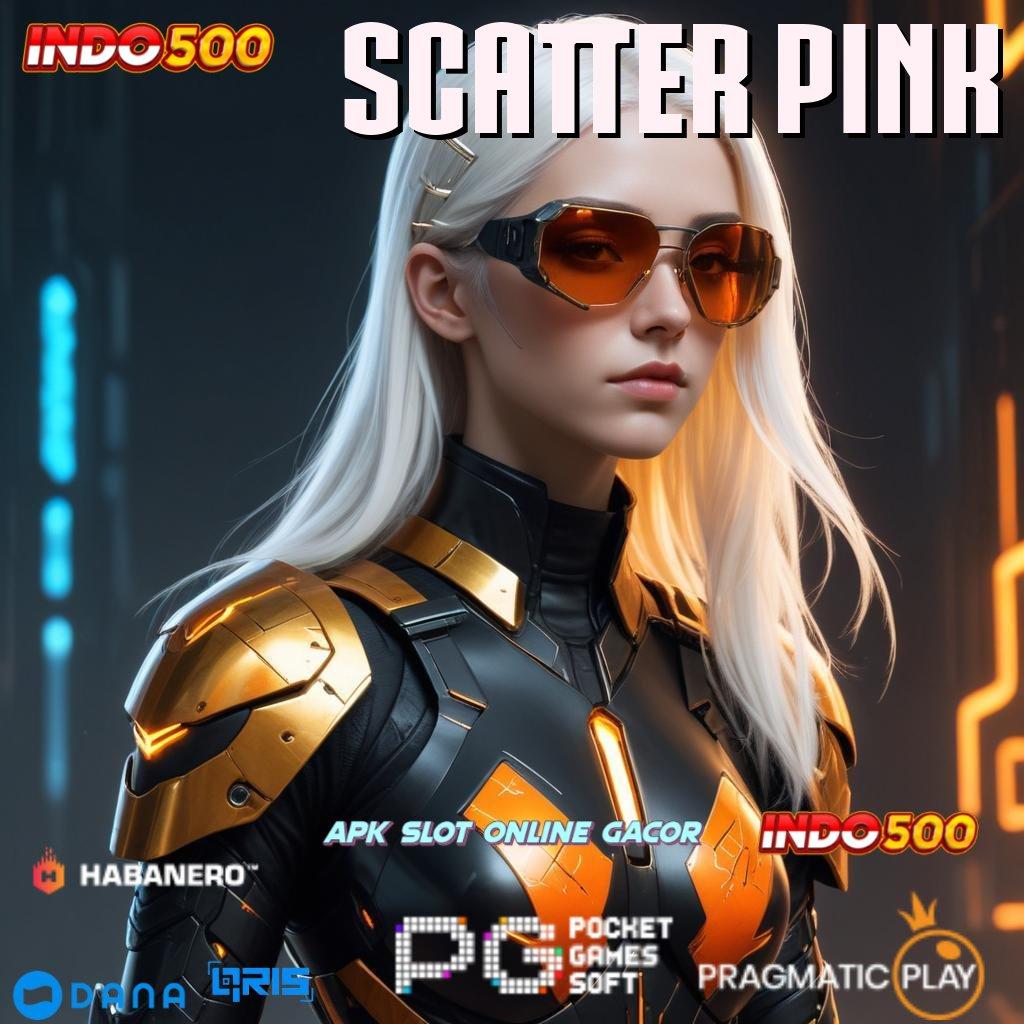 SCATTER PINK # Tinggi WD Server Bonus Kilat