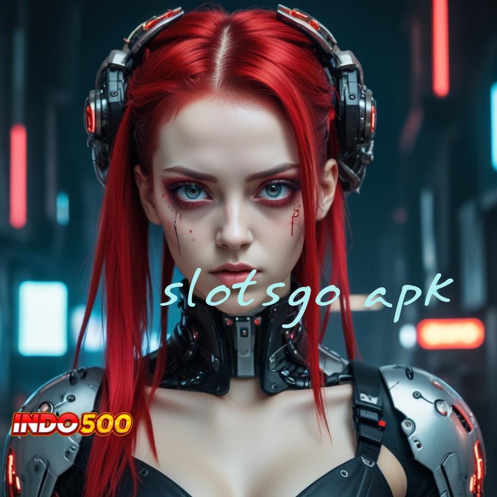 SLOTSGO APK 💥 APK Bonus RTP Tinggi 2025 Framework