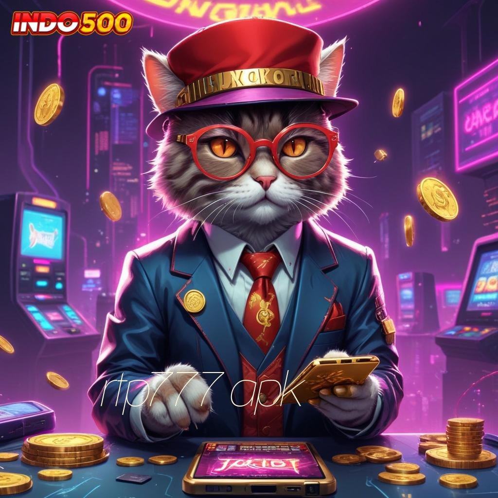 RTP777 APK ⚌ Zona Aman untuk Bonus Melimpah Tanpa Risiko