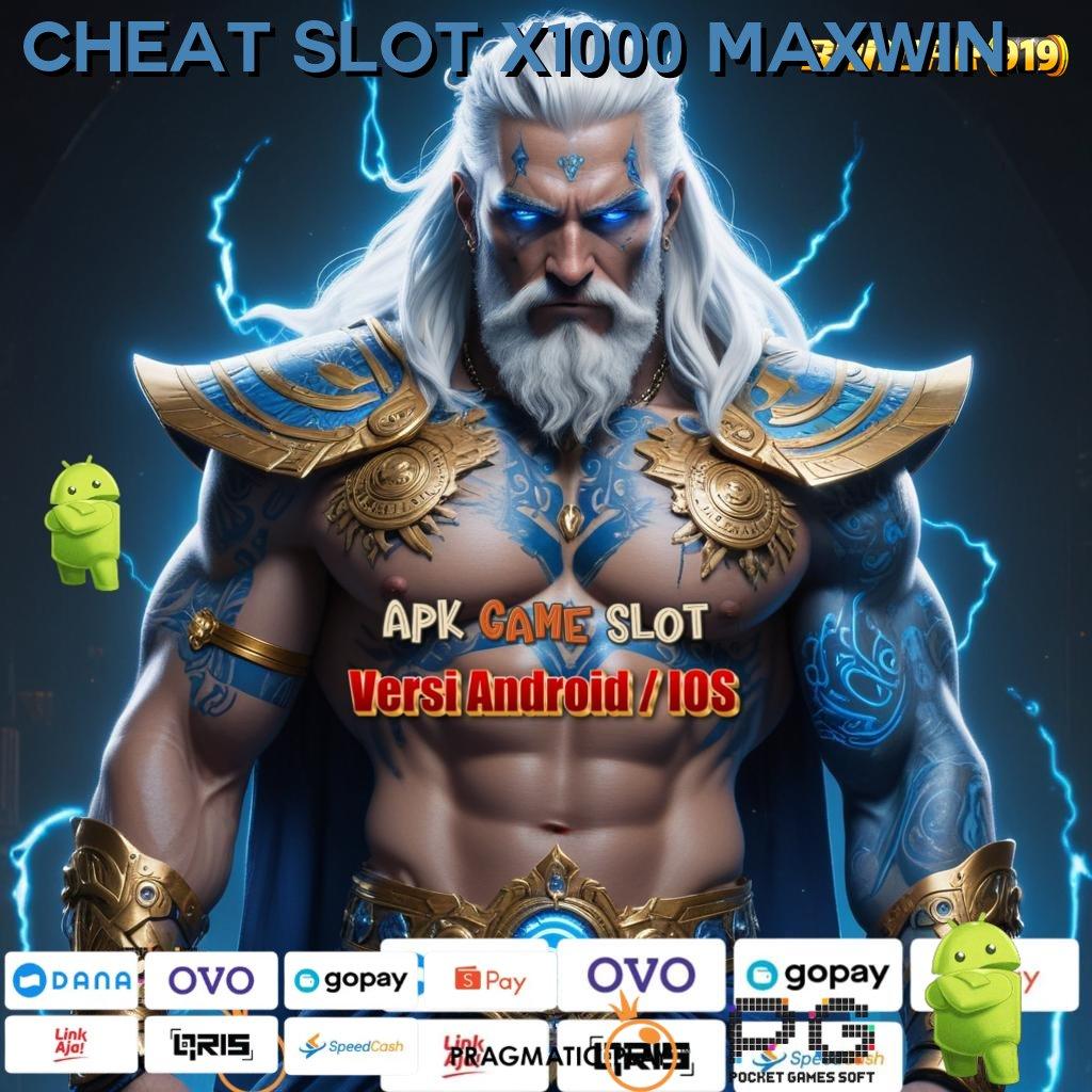 CHEAT SLOT X1000 MAXWIN : mesin slot kaya kilat