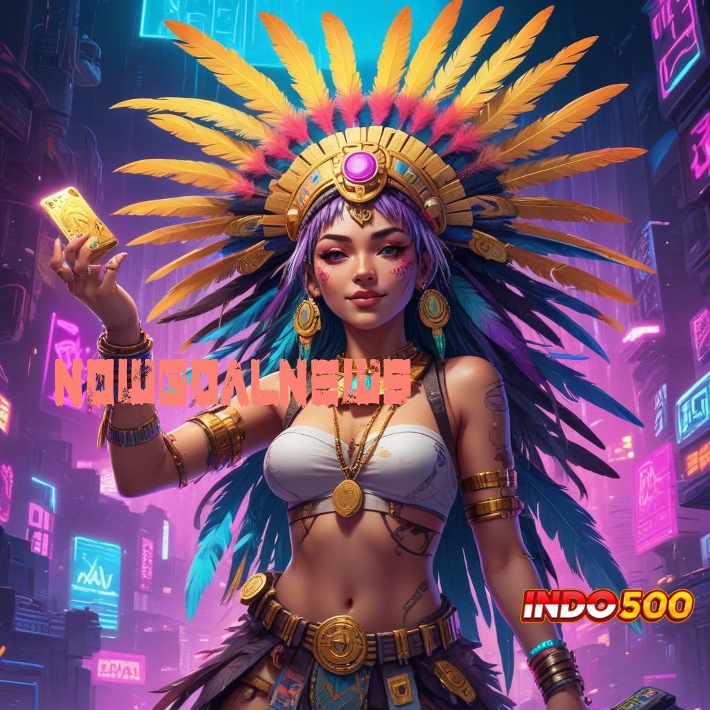 NOWGOALNEWS ➿ Mesin Keberuntungan APK Slot Idr 777 2025 yang Super