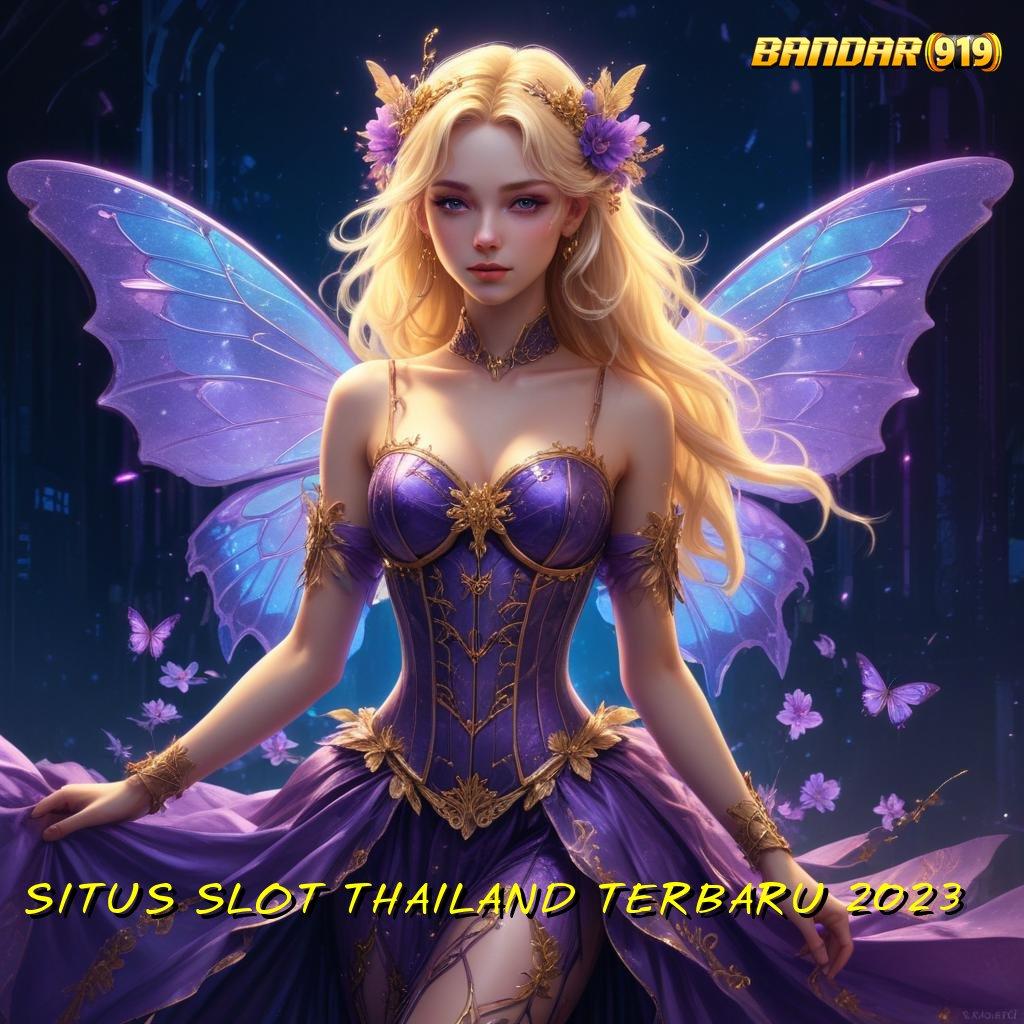 SITUS SLOT THAILAND TERBARU 2023 🎮 APK Event Bonus Versi Terbaru Perangkat Lunak