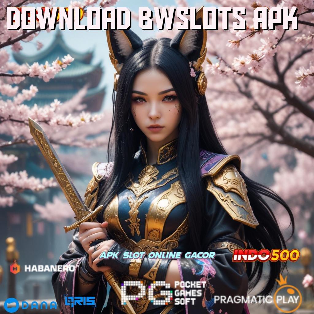 Download Bwslots Apk