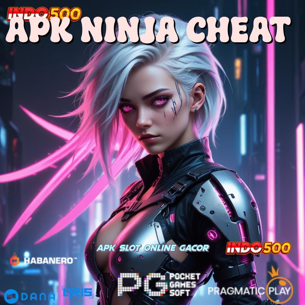 APK NINJA CHEAT : kuasai mesin slot langsung untung maksimal