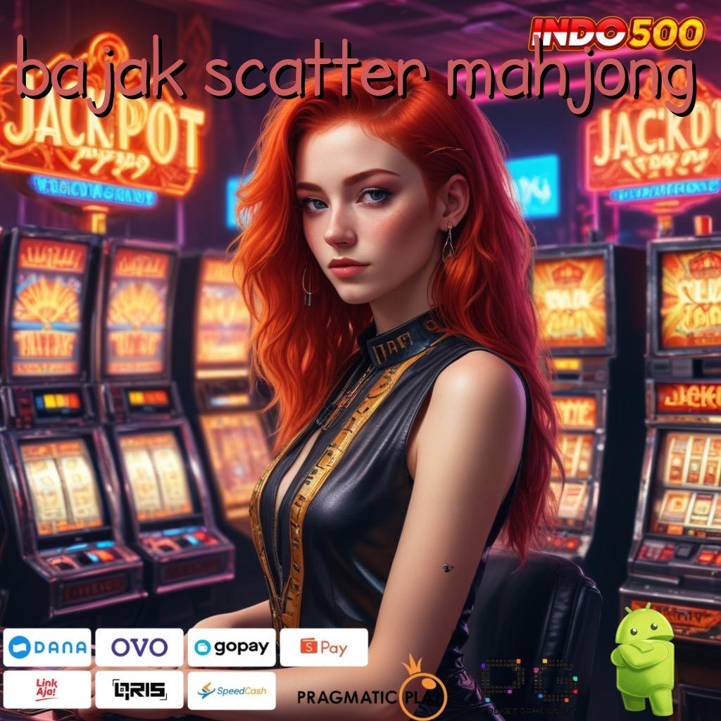 BAJAK SCATTER MAHJONG Aplikasi Jackpot RTP Tinggi