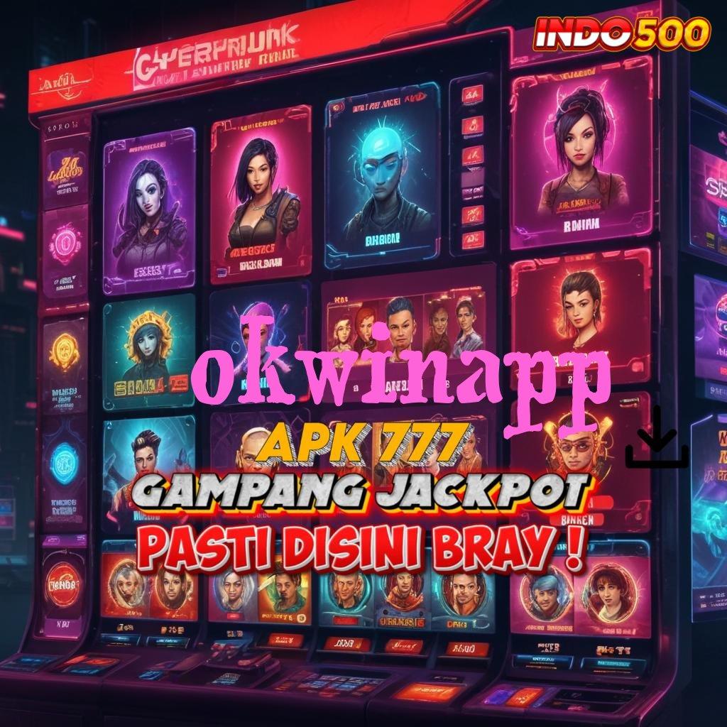 OKWINAPP game platform versi cepat versi