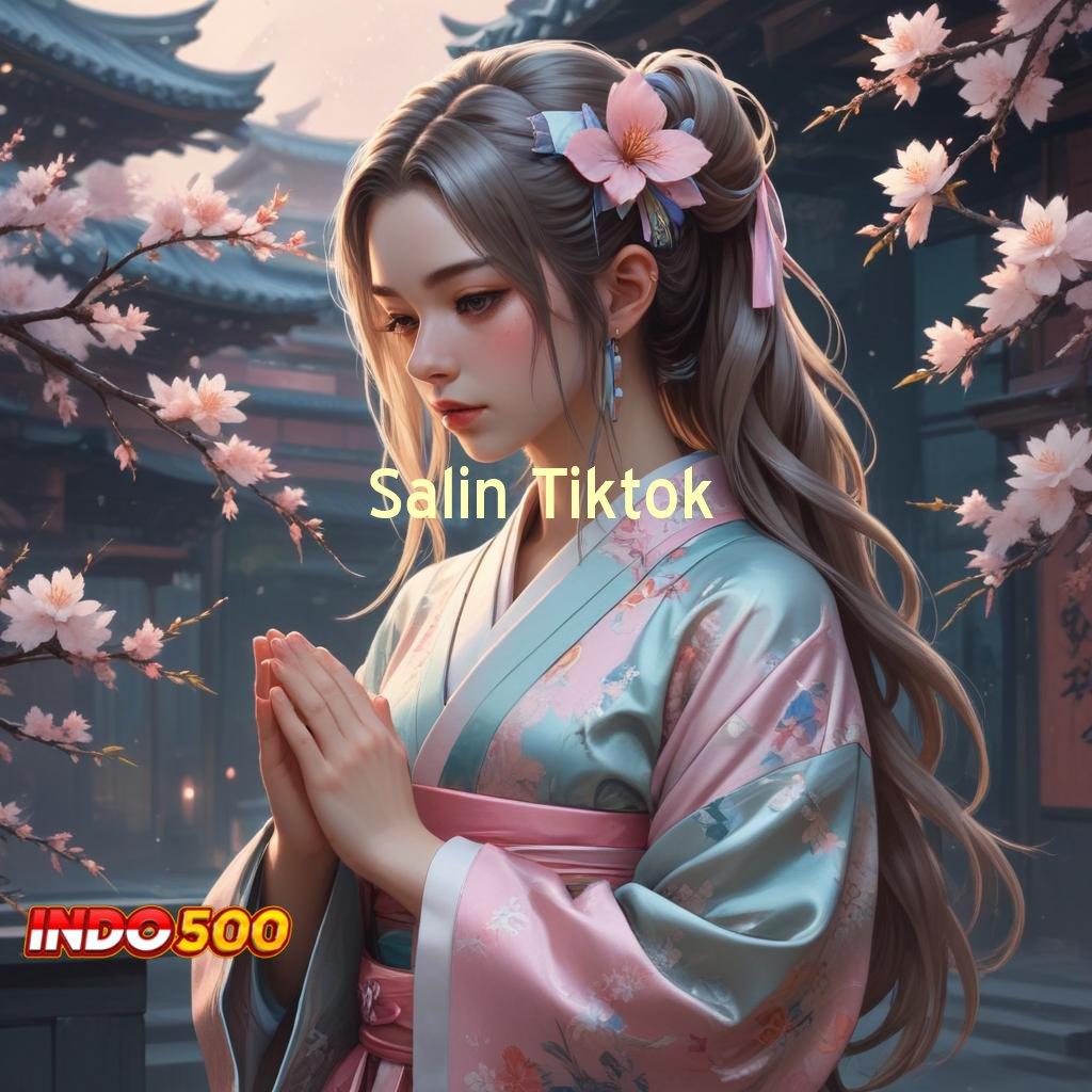 Salin Tiktok