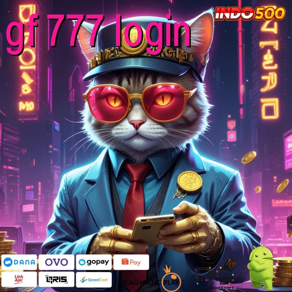 GF 777 LOGIN Aplikasi Jackpot Bonus Instan