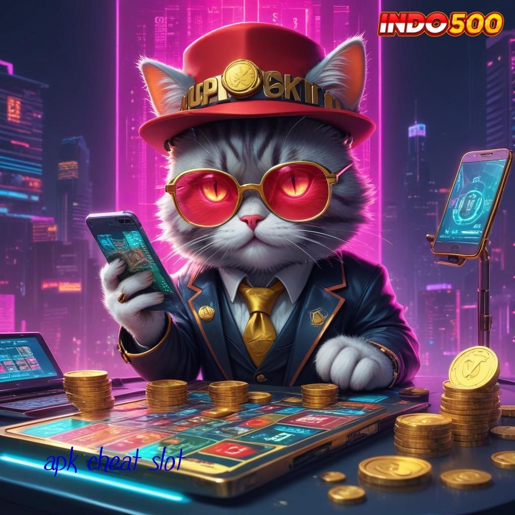 APK CHEAT SLOT langkah cepat simple dan nyaman terbiasa