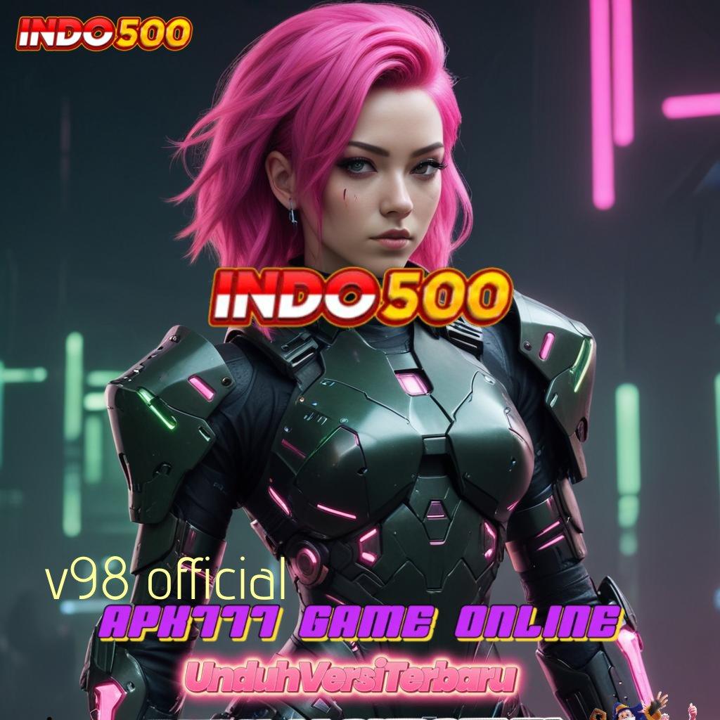 V98 OFFICIAL ➽ Depo Bca 25 000 Gopay Bonus untuk Wajah Baru