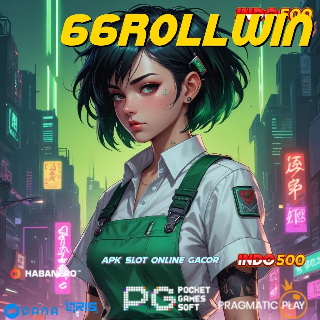 66ROLLWIN 🔥 Spin Nasib Bonus Instan Modal Receh Auto Gacor!