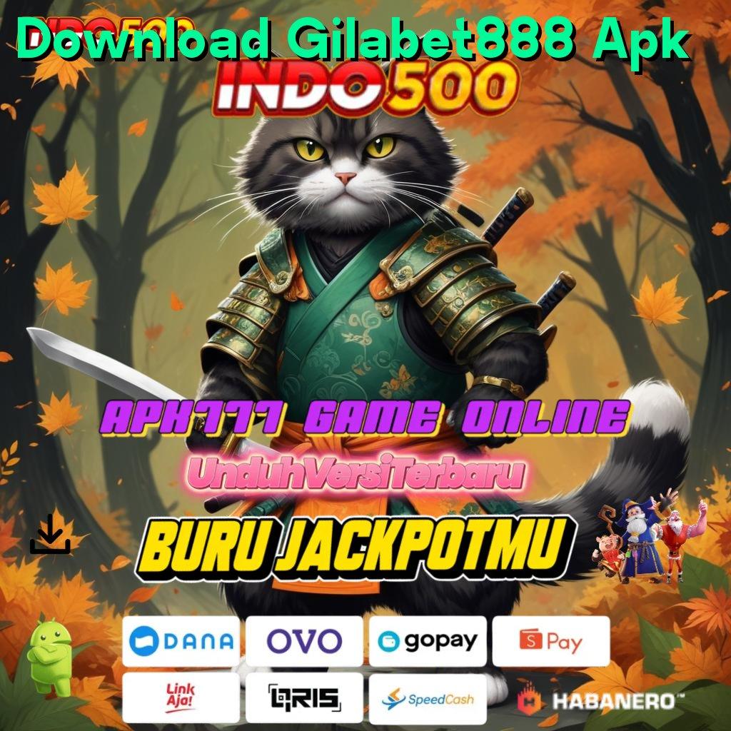 Download Gilabet888 Apk