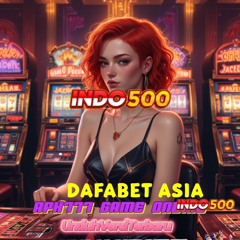 DAFABET ASIA 💫 akses jaringan langsung slot gacor cepat