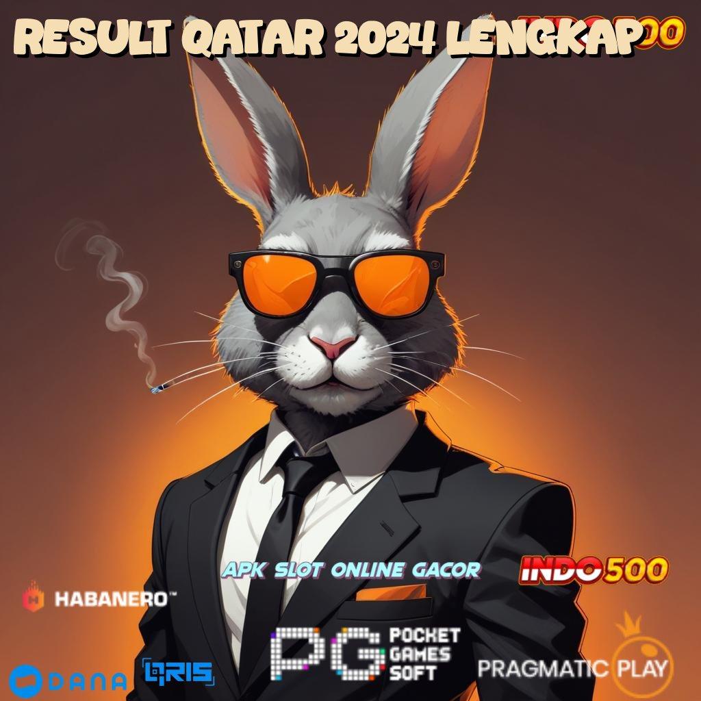 Result Qatar 2024 Lengkap