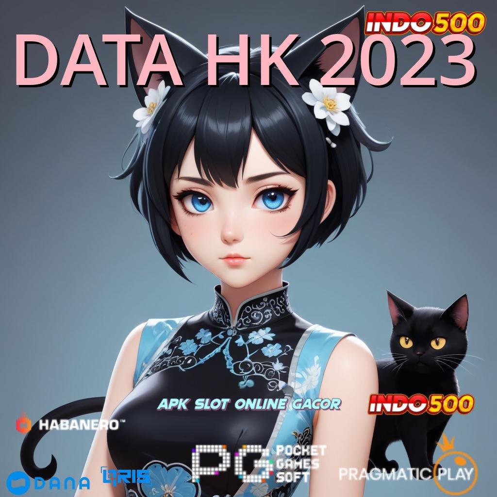 DATA HK 2023 → dampak pasti juara