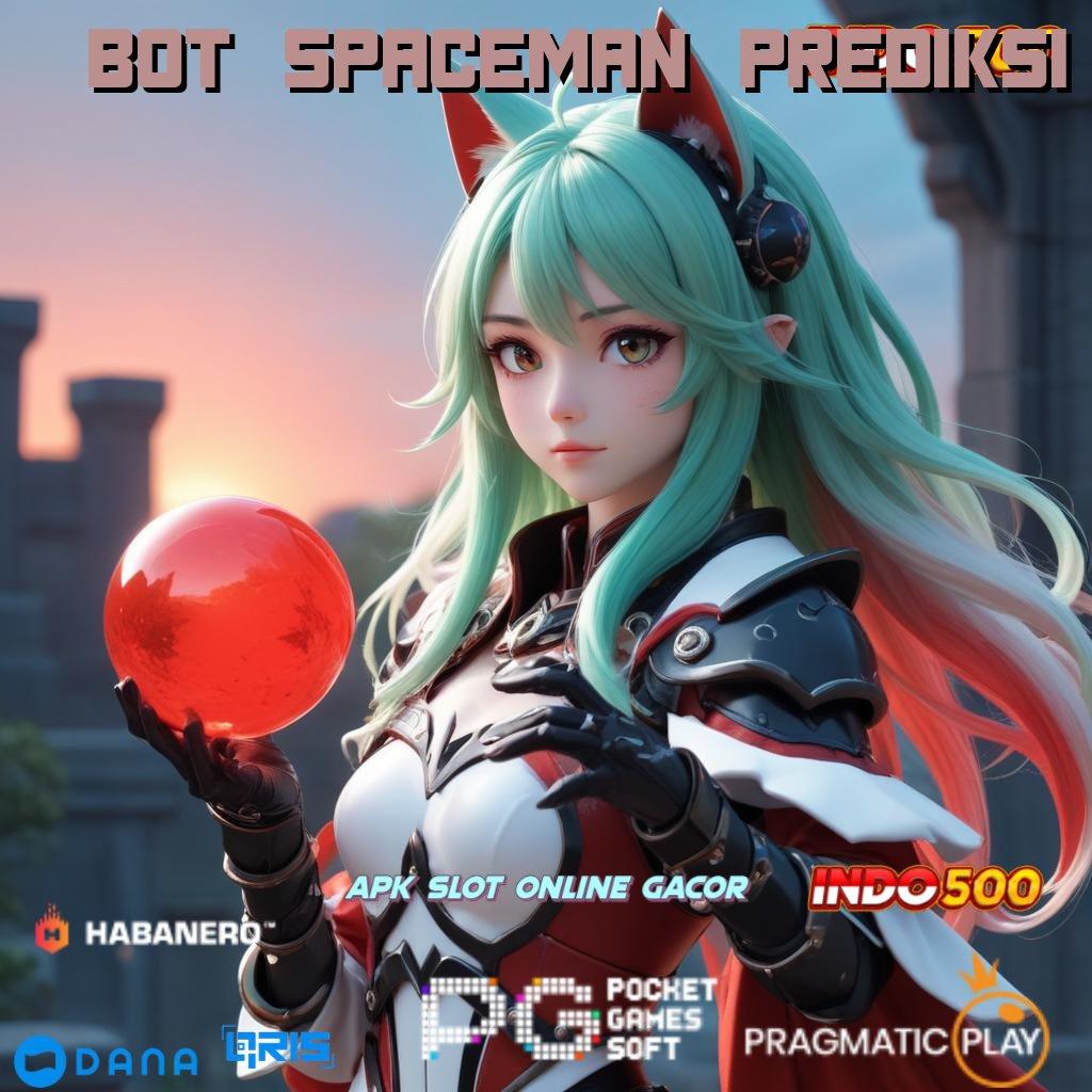 BOT SPACEMAN PREDIKSI 🎮 Cepetan Pesan Apk Cheat Game Slot Online