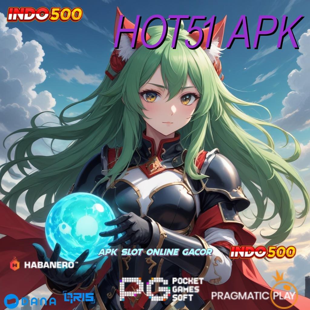 HOT51 APK kode rahasia untung spin rizki jalan keberuntungan cepat