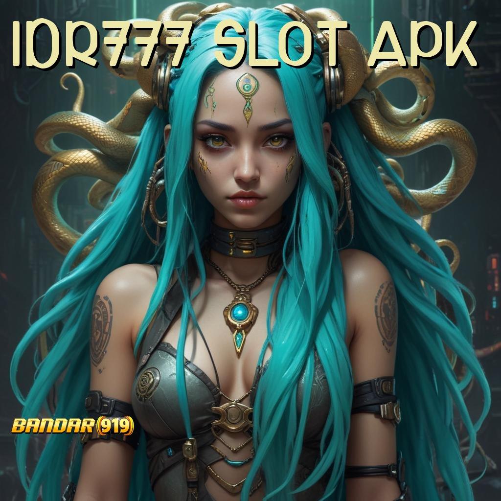 IDR777 SLOT APK 🎮 Langkah Baru Menuju Maxwin Tanpa Kendala