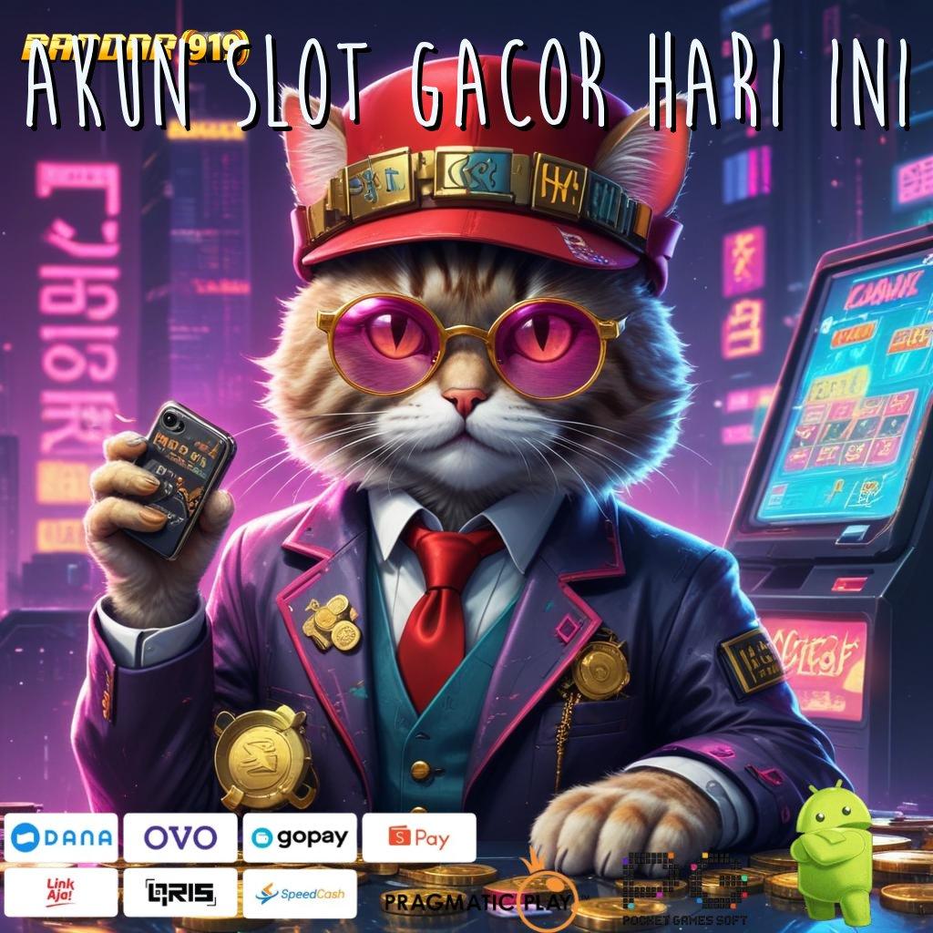 AKUN SLOT GACOR HARI INI | Tarik Tunai Lancar Terus Jalan Untuk Maxwin