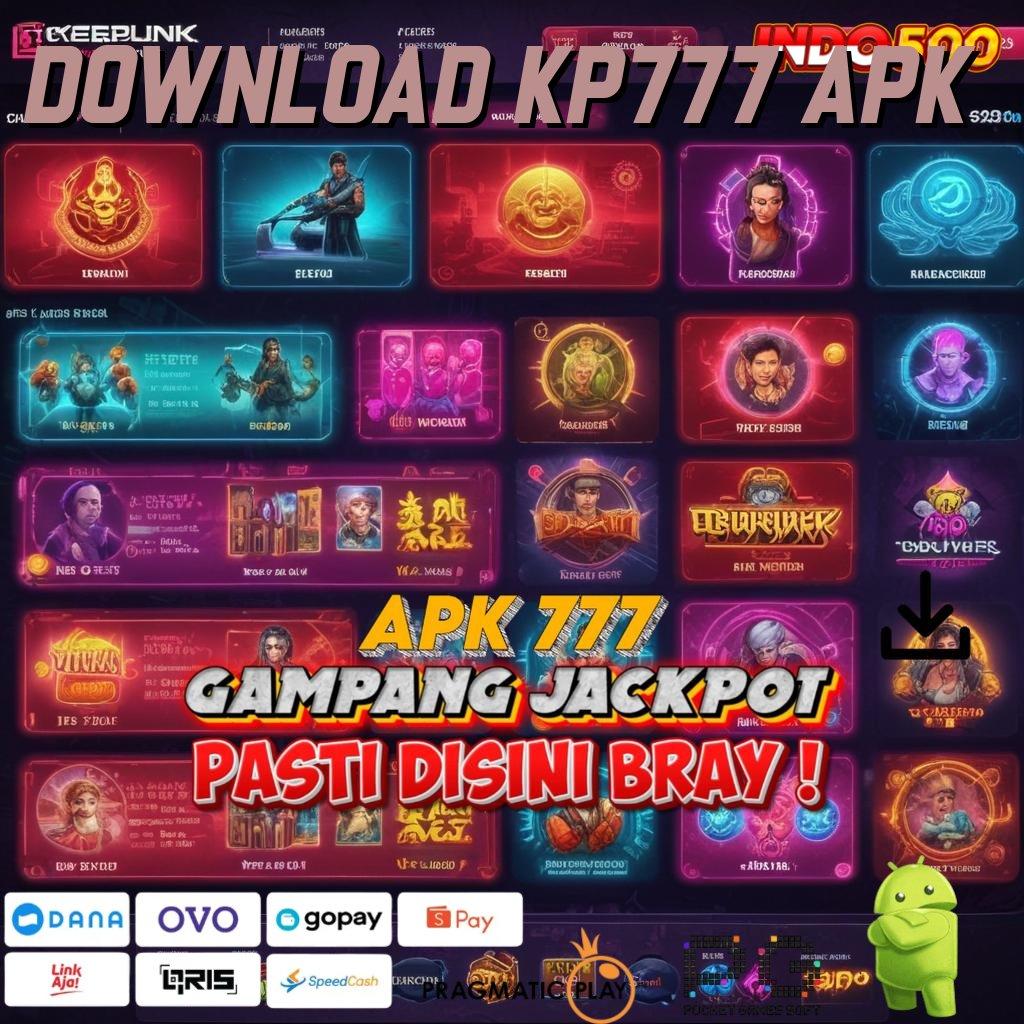 DOWNLOAD KP777 APK Aplikasi Hoki Untuk Maxwin