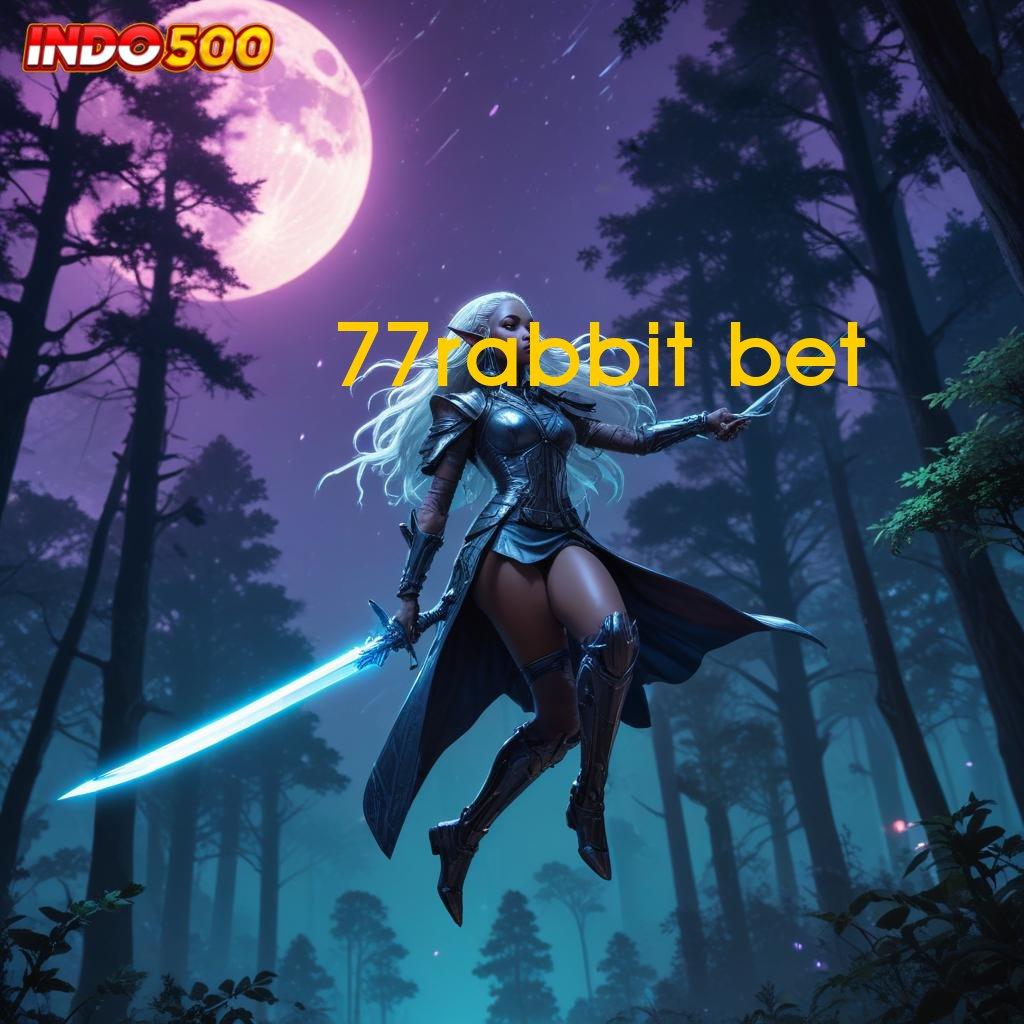 77RABBIT BET ✔ tempat interaksi lingkungan kerja pangkalan aplikasi komponen