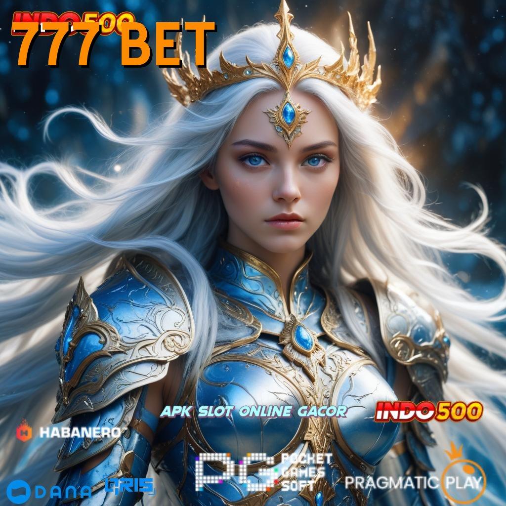 777 BET ➤ langsung maxwin jalan hoki tanpa tanding