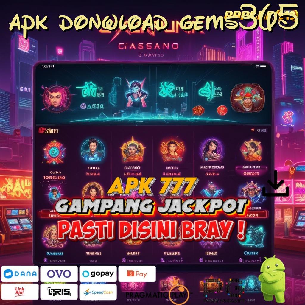 APK DONWLOAD GEMS365 | Unduh Transaksi (Versi New) 2.589.66 Cepat