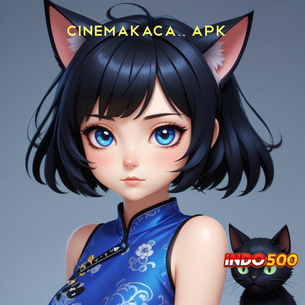 Cinemakaca21 Apk