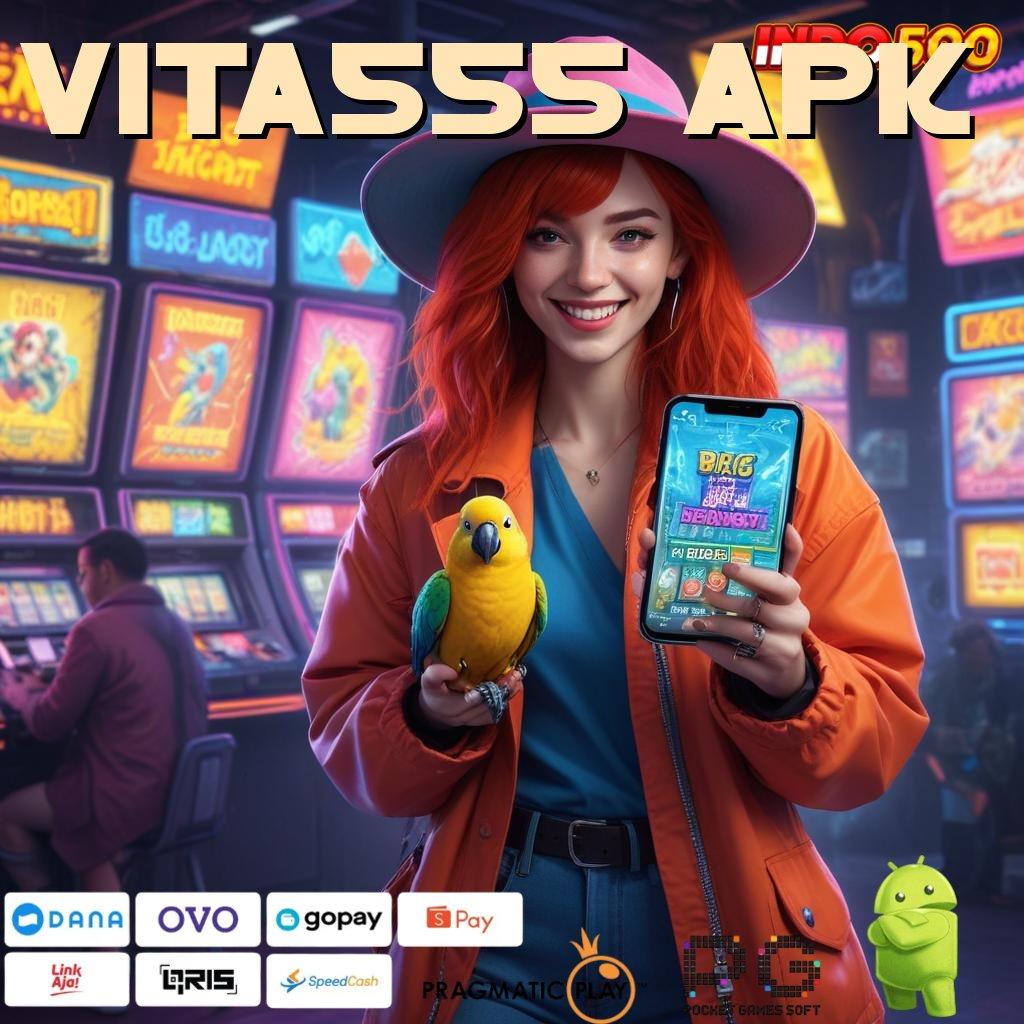 VITA555 APK Peluang Cuan Baru dengan Sistem Teknologi Terkini