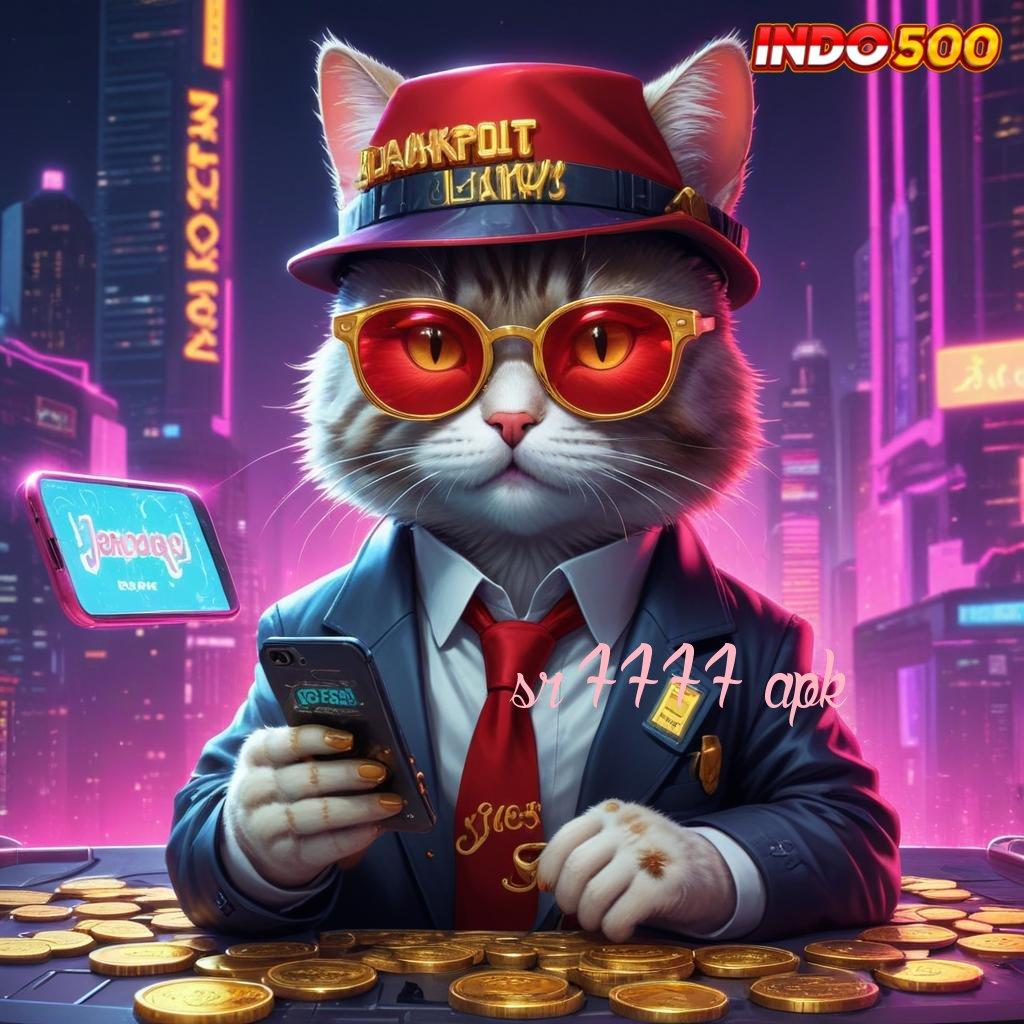 SR 7777 APK 👉 Terkemuka Adalah Jeripayah Tajir Lintasan Berkah